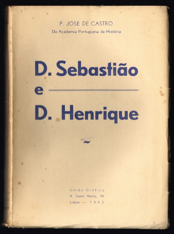 D. SEBASTIO E D. HENRIQUE